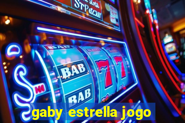 gaby estrella jogo